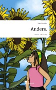 Cover-Bild zum Titel 'Anders.. Life is a Story - story.one' von 'Dana Schröder'