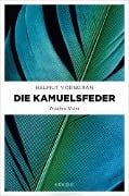Cover-Bild zum Titel 'Die Kamuelsfeder' von 'Helmut Vorndran'