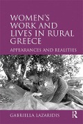 Cover-Bild zum Titel 'Women's Work and Lives in Rural Greece' von 'Gabriella Lazaridis'