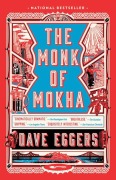 Cover-Bild zum Titel 'The Monk of Mokha' von 'Dave Eggers'