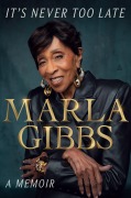 Cover-Bild zum Titel 'It's Never Too Late' von 'Marla Gibbs'