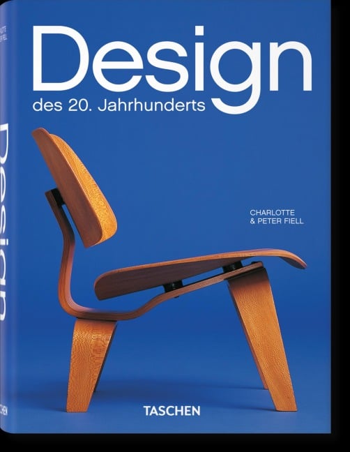 Design des 20. Jahrhunderts - Charlotte Fiell, Peter Fiell