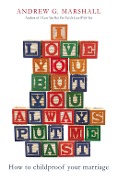 Cover-Bild zum Titel 'I Love You But You Always Put Me Last' von 'Andrew G. Marshall'