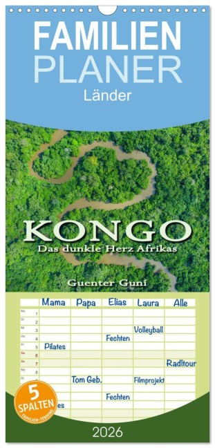 Familienplaner 2026 - KONGO - das dunkle Herz Afrikas mit 5 Spalten (Wandkalender, 21 x 45 cm) CALVENDO - Guenter Guni