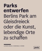 Cover-Bild zum Titel 'Parks entwerfen' von 'Leonhard Grosch, Constanze A. Petrow'