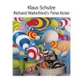 Richard Wahnfried's Time Actor - Klaus Schulze