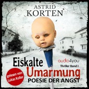 Cover-Bild zum Titel 'Eiskalte Umarmung' von 'Astrid Korten'