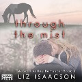 Cover-Bild zum Titel 'Through the Mist' von 'Liz Isaacson'