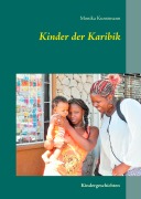 Cover-Bild zum Titel 'Kinder der Karibik' von 'Monika Kunstmann'