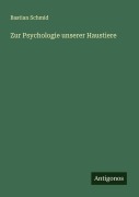 Cover-Bild zum Titel 'Zur Psychologie unserer Haustiere' von 'Bastian Schmid'