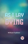 Cover-Bild zum Titel 'As I Lay Dying' von 'William Faulkner'