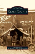 Cover-Bild zum Titel 'Clark County' von 'Dwight Connelly, Clark County Historical Society'
