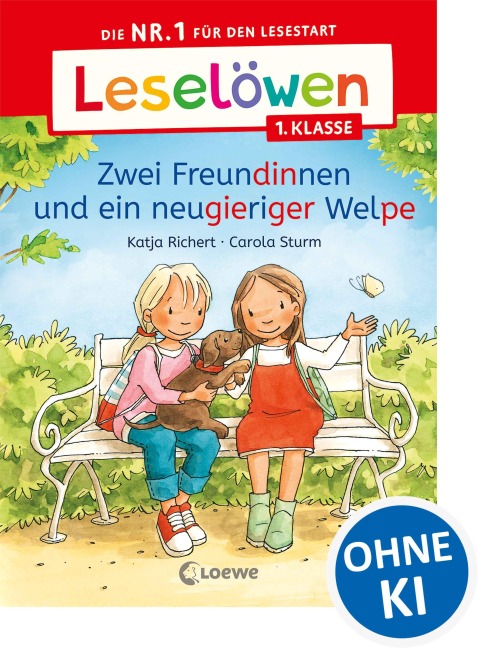 Leselöwen 1. Klasse - Zwei Freundinnen und ein neugieriger Welpe - Katja Richert