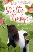 Cover-Bild zum Titel 'Die Shettytruppe' von 'Marie-Therese Goldmann'