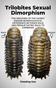 Cover-Bild zum Titel 'Trilobites Sexual Dimorphism - The Discover of the Oldest Known Morphological Difference between Male and Female Dating Back to Cambrian' von 'CheeEng Goo'