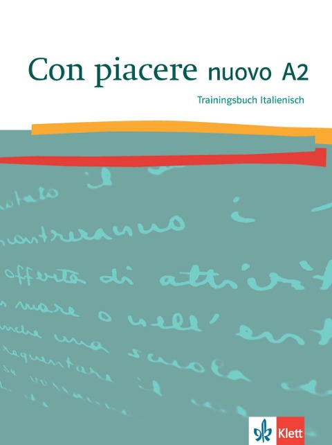 Con piacere nuovo A2. Trainingsbuch Italienisch - 