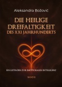 Cover-Bild zum Titel 'Die Heilige Dreifaltigkeit des XXI Jahrhunderts' von 'Aleksandra Bozovic'