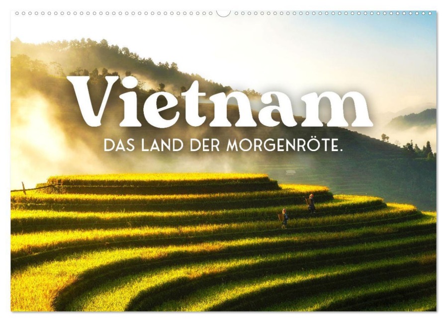 Vietnam - Das Land der Morgenröte. (Wandkalender 2025 DIN A2 quer), CALVENDO Monatskalender - Sf Sf