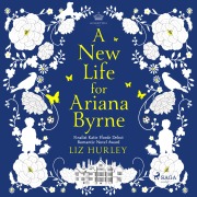 Cover-Bild zum Titel 'A New Life for Ariana Byrne' von 'Liz Hurley'