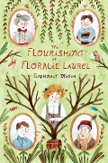 The Flourishing of Floralie Laurel - Fiadhnait Moser