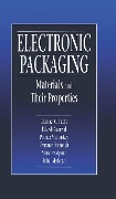 Cover-Bild zum Titel 'Electronic Packaging Materials and Their Properties' von 'Michael Pecht, Terrance J. Dishongh, Rahul Mahajan, Rakish Agarwal, F. Patrick McCluskey'