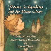 Cover-Bild zum Titel 'Prinz Claudius und der kleine Clown' von 'Claus Beese'