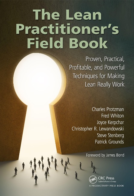 The Lean Practitioner's Field Book - Charles Protzman, Steve Stenberg, Fred Whiton, Joyce Kerpchar, Patrick Grounds