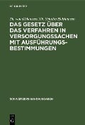 Das Gesetz über das Verfahren in Versorgungssachen mit Ausführungsbestimmungen - Th. von Olshausen, Th. Schulte-Holthausen