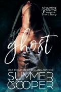 Cover-Bild zum Titel 'Ghost: A Haunting Paranormal Romance Short Story' von 'Summer Cooper'
