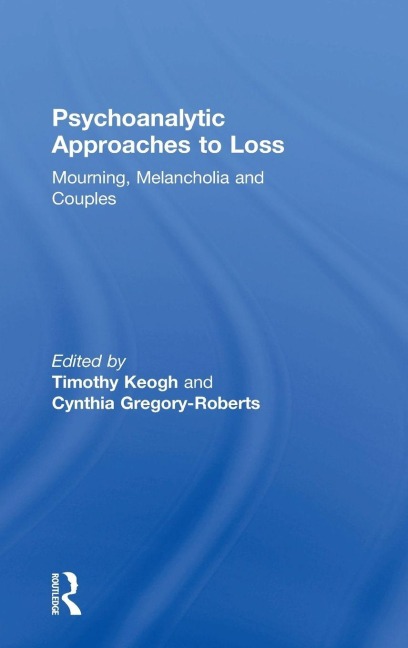 Psychoanalytic Approaches to Loss - 