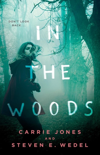In the Woods - Carrie Jones