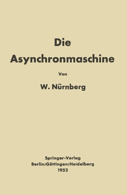 Die Asynchronmaschine - Werner Nürnberg