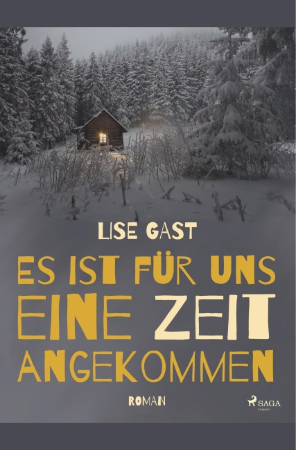 Es ist für uns eine Zeit angekommen - Lise Gast