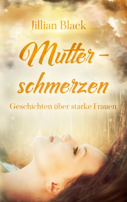 Mutterschmerzen - Jillian Black