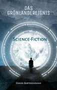 Cover-Bild zum Titel 'Das Grönlandereignis' von 'Daniel Bartoschewski'