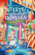 Cover-Bild zum Titel 'Detektei für magisches Unwesen - Aufruhr in der Bonbonfabrik' von 'Lotte Schweizer'