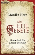 Cover-Bild zum Titel 'Alte Heilgebete' von 'Monika Herz'