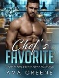 Chef's Favorite: A Curvy Girl Steamy Alpha Romance (Evergreen Hotel Romance Series, #1) - Ava Greene