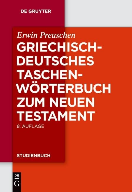 Griechisch - deutsches Taschenwörterbuch zum Neuen Testament - Erwin Preuschen