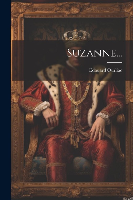 Suzanne... - Edouard Ourliac