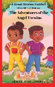 The Adventures of the Angel Twwins (Second Edition) - Venise R. Holloway