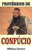 Cover-Bild zum Titel 'Proverbios de Confucio' von 'Willian Castro'
