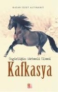 Cover-Bild zum Titel 'Kafkasya' von 'Hasan izzet Altinanit'