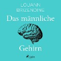 Cover-Bild zum Titel 'Das männliche Gehirn' von 'Louann Brizendine'