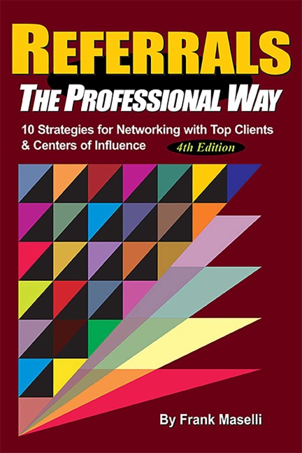 REFERRALS, The Professional Way - Frank Maselli