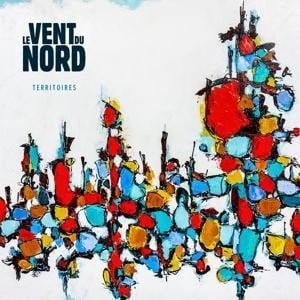 Territories - Le Vent Du Nord