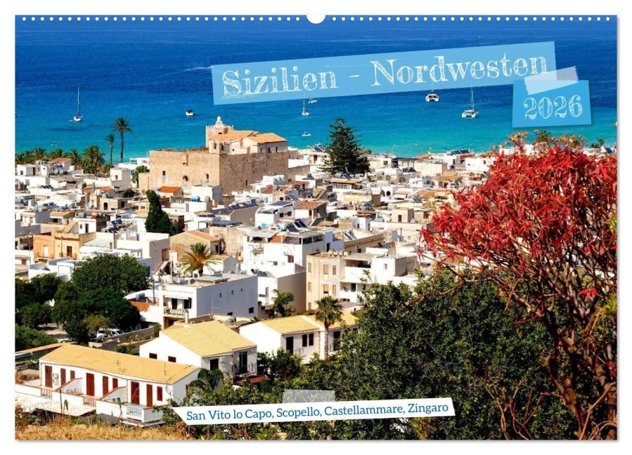 Sizilien - Nordwesten (Wandkalender 2026 DIN A2 quer), CALVENDO Monatskalender - Stefanie Steiner