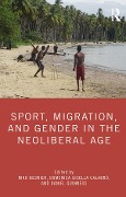 Cover-Bild zum Titel 'Sport, Migration, and Gender in the Neoliberal Age' von ''