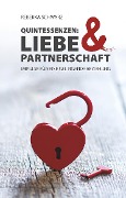 Cover-Bild zum Titel 'QUINTESSENZEN: Liebe & Partnerschaft' von 'Rebekka Schwarz'