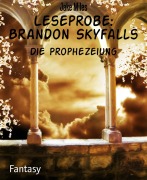 Cover-Bild zum Titel 'Leseprobe: Brandon Skyfalls' von 'Jake Miles'